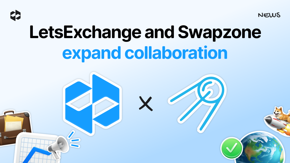 LetsExchange and Swapzone will launch joint marketing and educational content initiatives