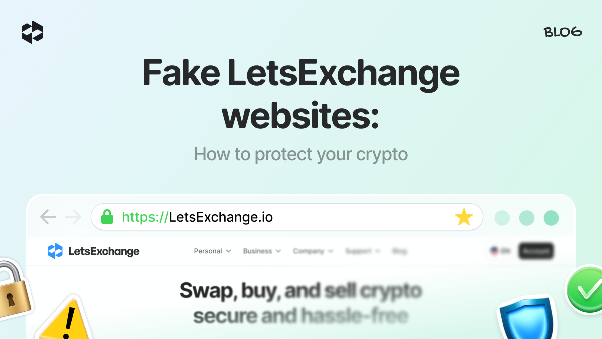 Security guidance on identifying fake LetsExchange websites and avoiding crypto scams